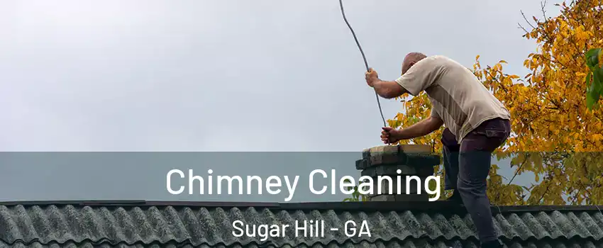  Chimney Cleaning Sugar Hill - GA