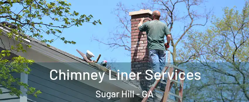  Chimney Liner Services Sugar Hill - GA