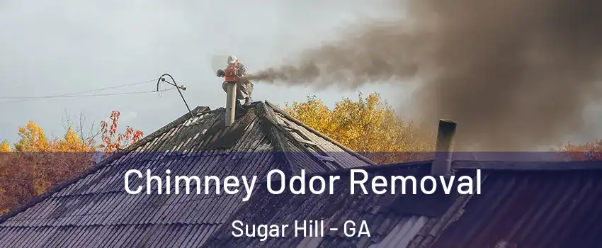  Chimney Odor Removal Sugar Hill - GA