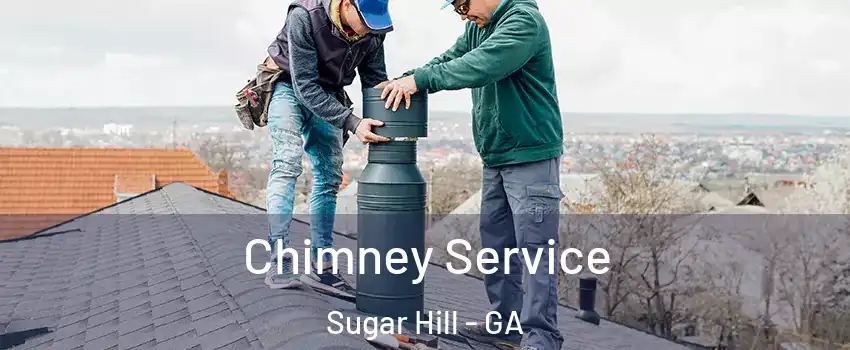  Chimney Service Sugar Hill - GA