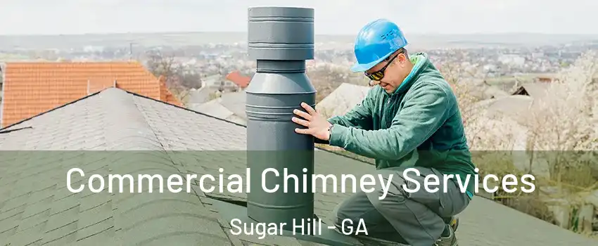  Commercial Chimney Services Sugar Hill - GA