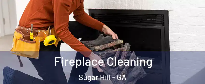  Fireplace Cleaning Sugar Hill - GA
