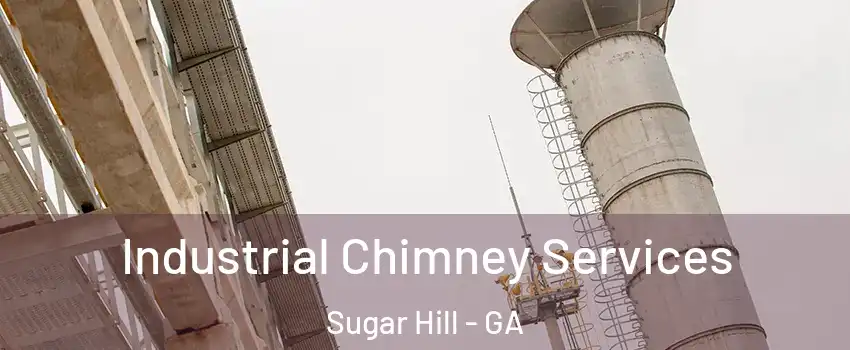  Industrial Chimney Services Sugar Hill - GA