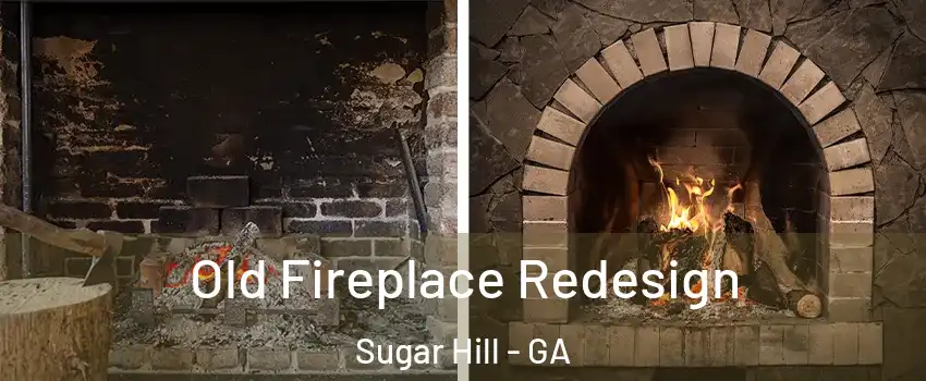  Old Fireplace Redesign Sugar Hill - GA