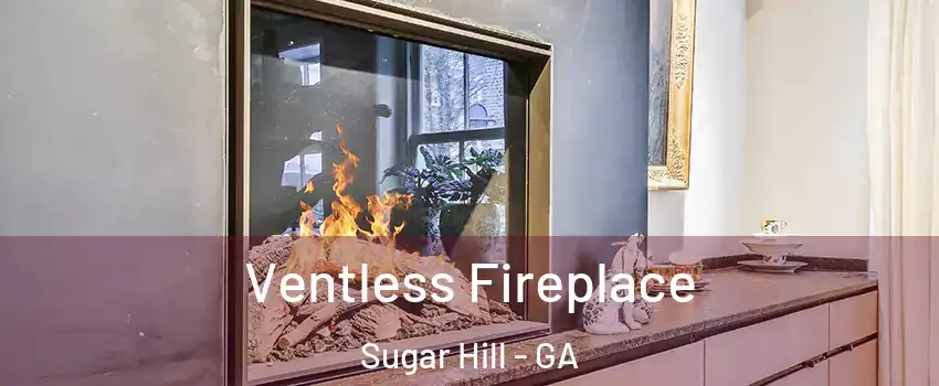  Ventless Fireplace Sugar Hill - GA